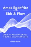 Amos Ilgenfritz and the Ebb & Flow
