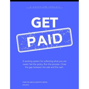 Get Paid | A Working System for Accounts Receivable